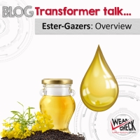 ESTER-GAZERS SERIES:  TESTING GUIDELINES FOR NATURAL ESTER OILS IN TRANSFORMERS